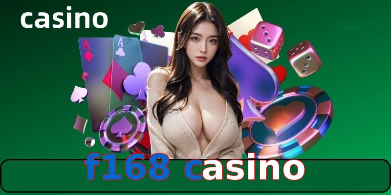 f168 casino